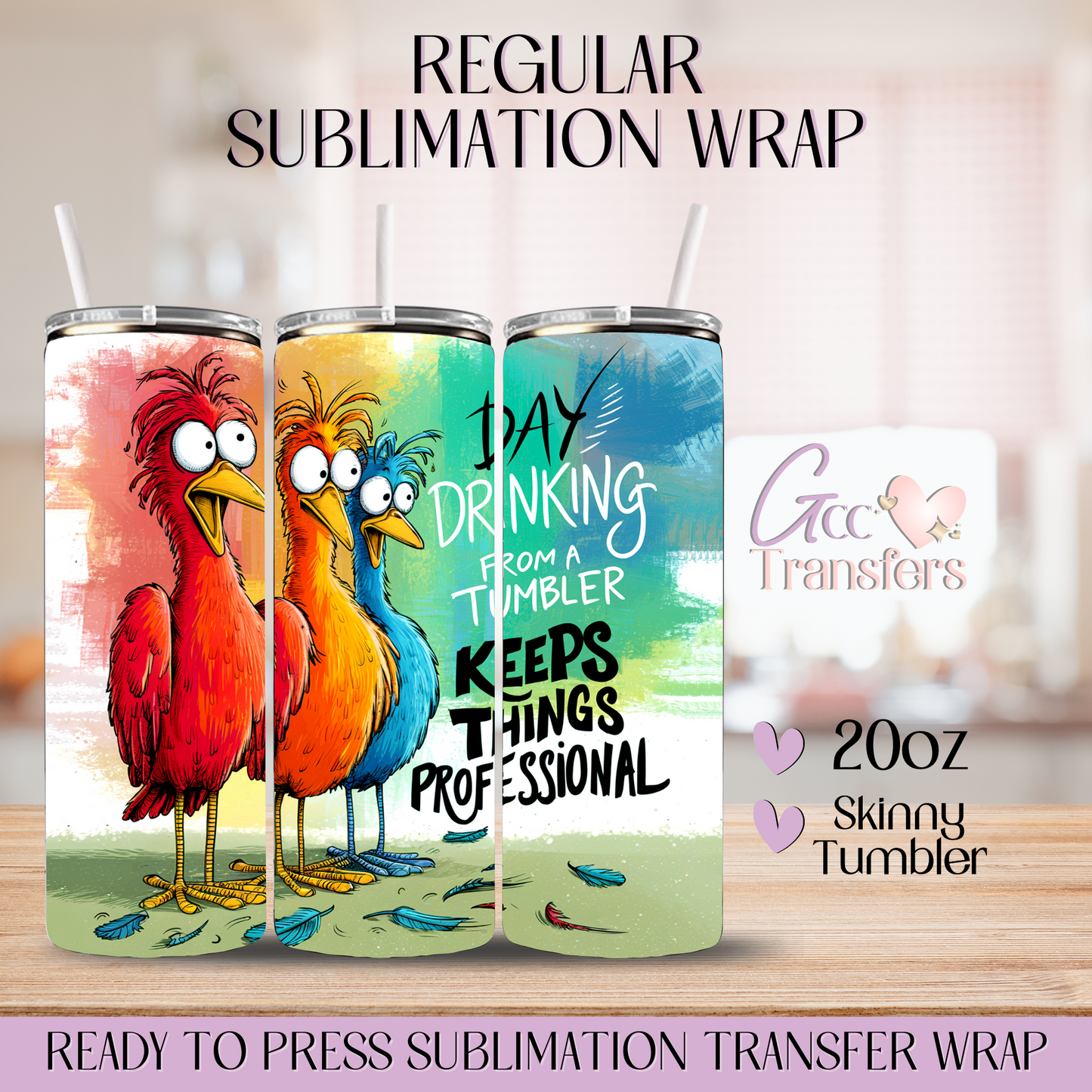 Day Drinking from a Tumbler - 20oz Regular Sublimation Wrap