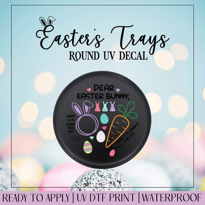 Dear Easter Bunny Peeps Colored - Round Easter Tray UVDTF Decal