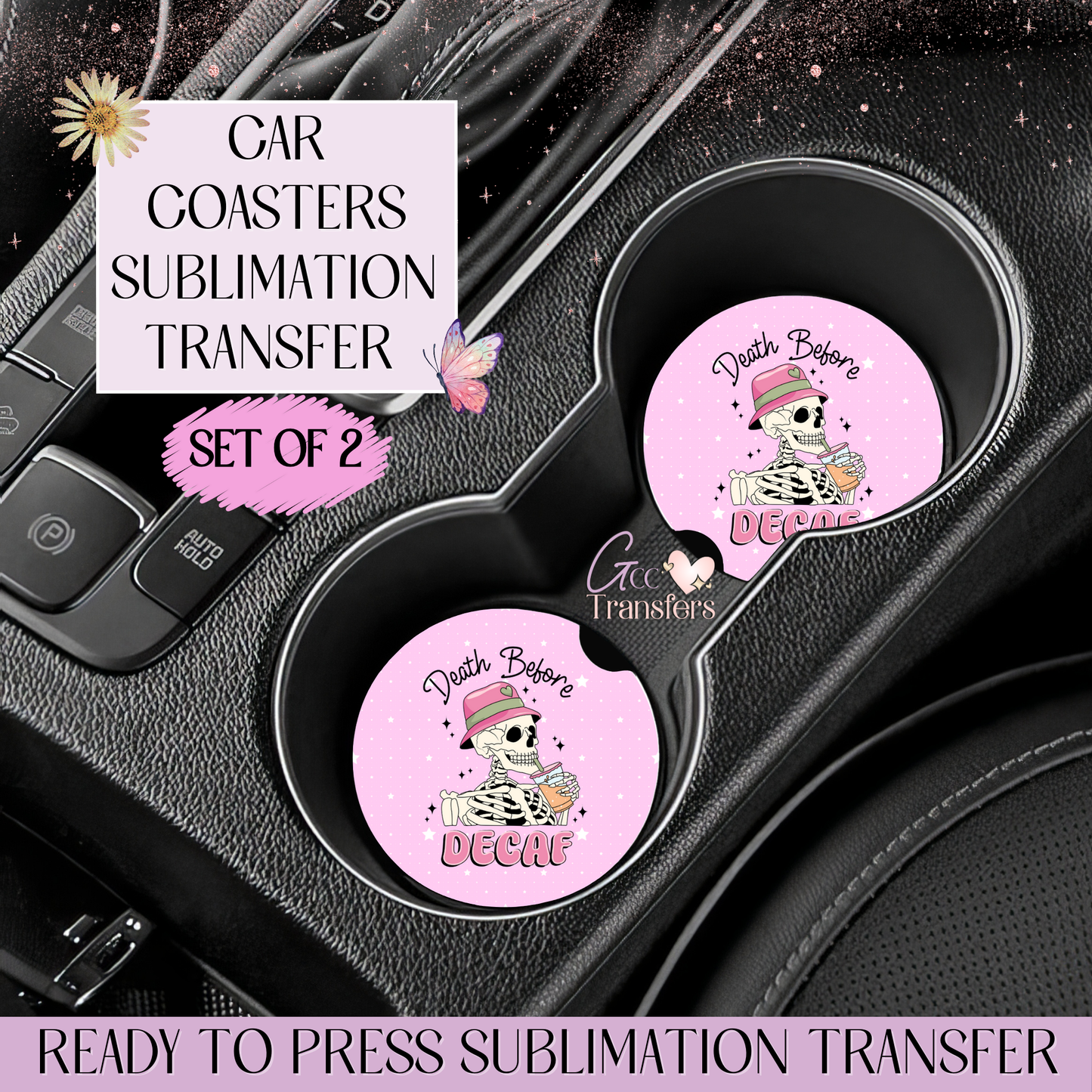 Death before Decaf - Car Coaster Set of 2 Sublimation Transfers
