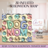 Dog Mama Pastel - 20oz 3D Inflated Sublimation Wrap