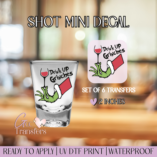 Wine Drink Up Grinches - Set of 6 (Shot UV Decals)