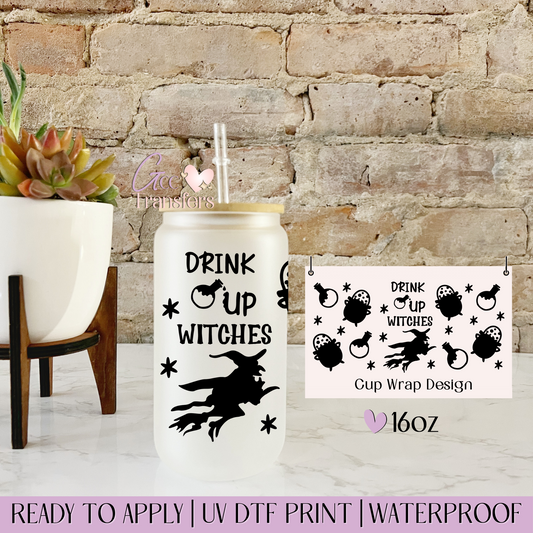 Drink Up Witches Halloween - 16oz UV DTF WRAP