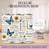 Faith Love Yourself Butterflies - 20oz Regular Sublimation Wrap