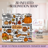 Fall Vibes Leaves - 20oz 3D Inflated Sublimation Wrap