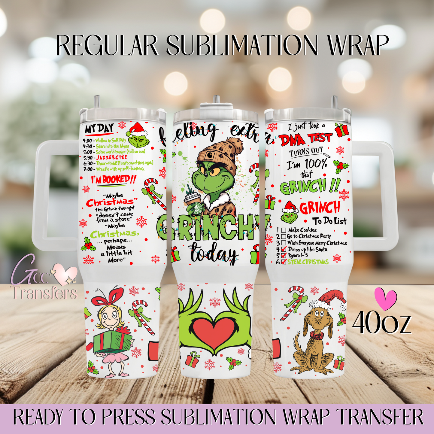 Feeling Extra Grinchy Boujee- 40oz Regular Sublimation Wrap