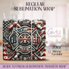 Fire Rescue American Flag - 20oz Regular Sublimation Wrap