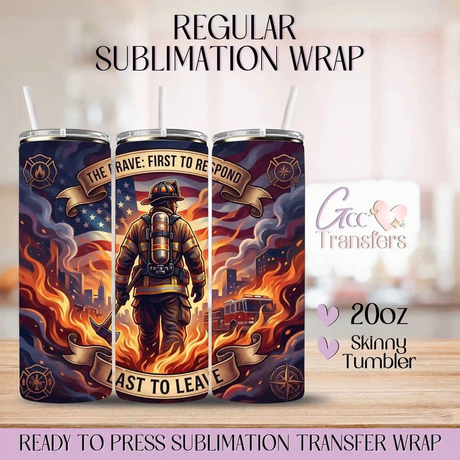 Firefighter First to Respond - 20oz Regular Sublimation Wrap