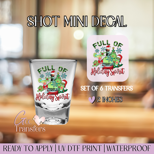 Full of Tequila Holiday Spirit- Set of 6 (Shot UV Decals)