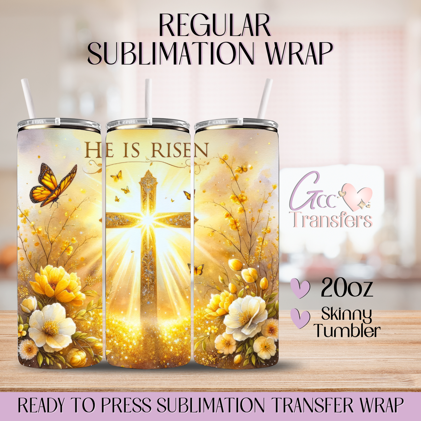 He is Risen Gold - 20oz Regular Sublimation Wrap