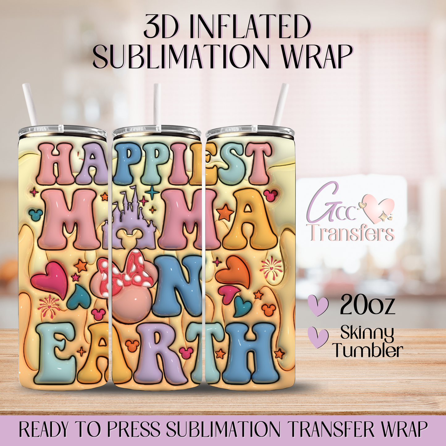 Happiest Mama on Earth - 20oz 3D Inflated Sublimation Wrap