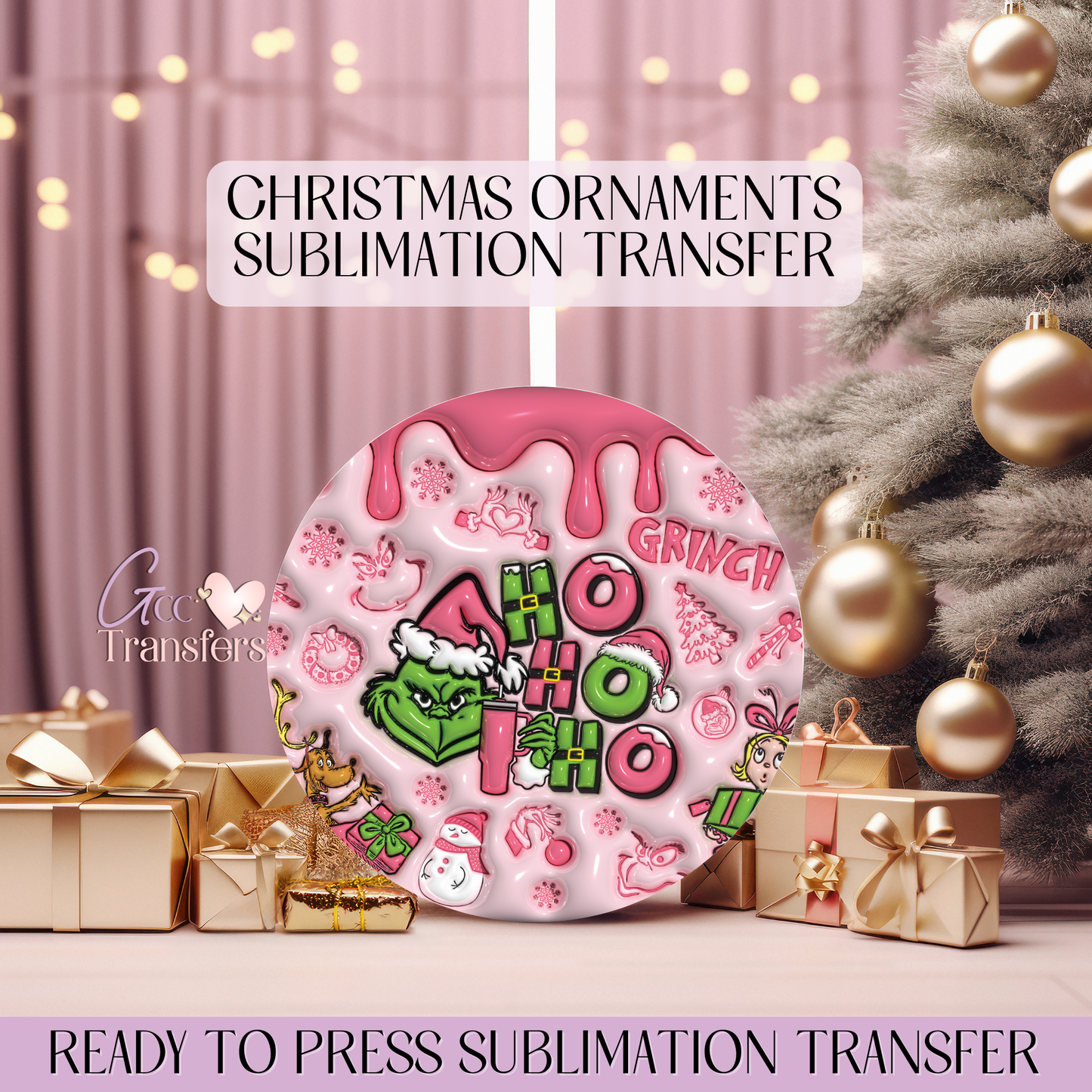 Ho Ho Ho Grinch Pink - 3" Ornament Sublimation Transfer