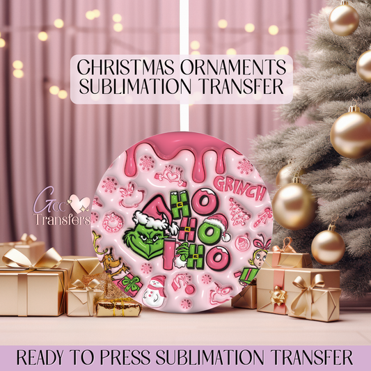 Ho Ho Ho Grinch Pink - 3" Ornament Sublimation Transfer