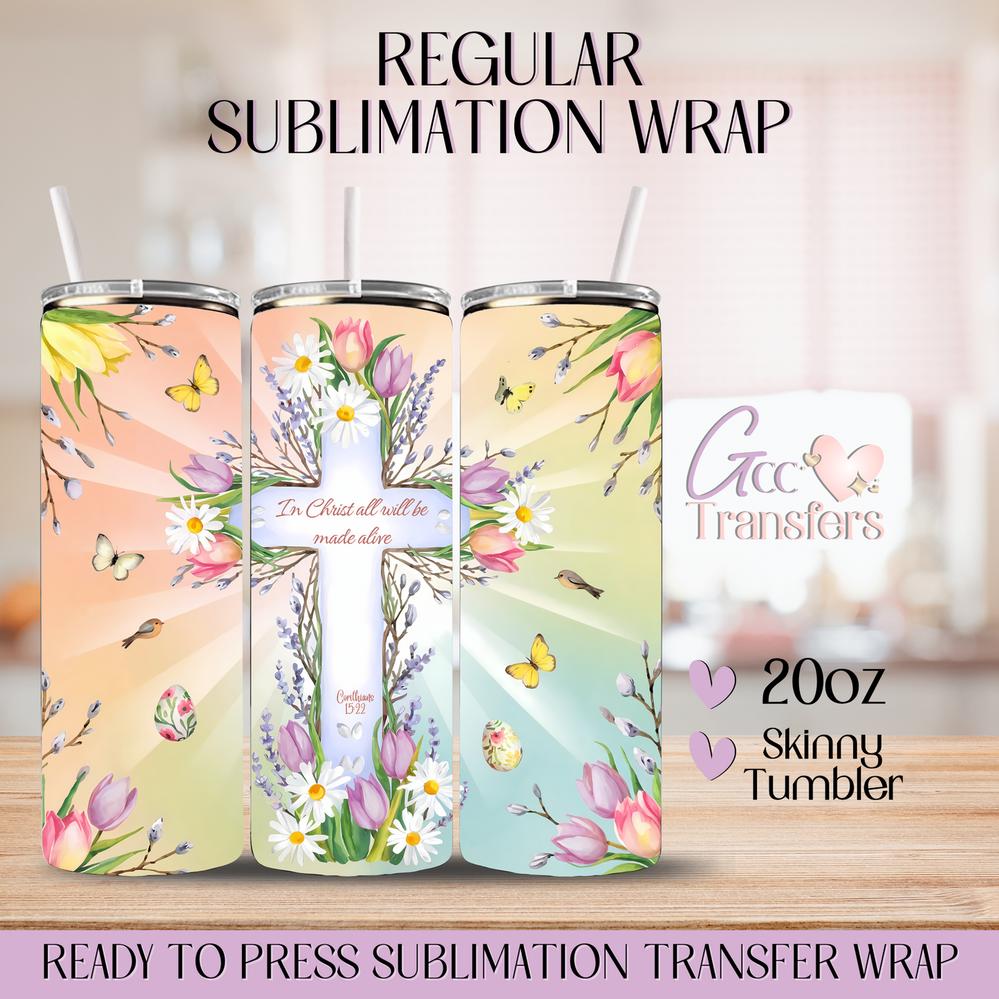 In Christ All Will Be Made Alive - 20oz Regular Sublimation Wrap