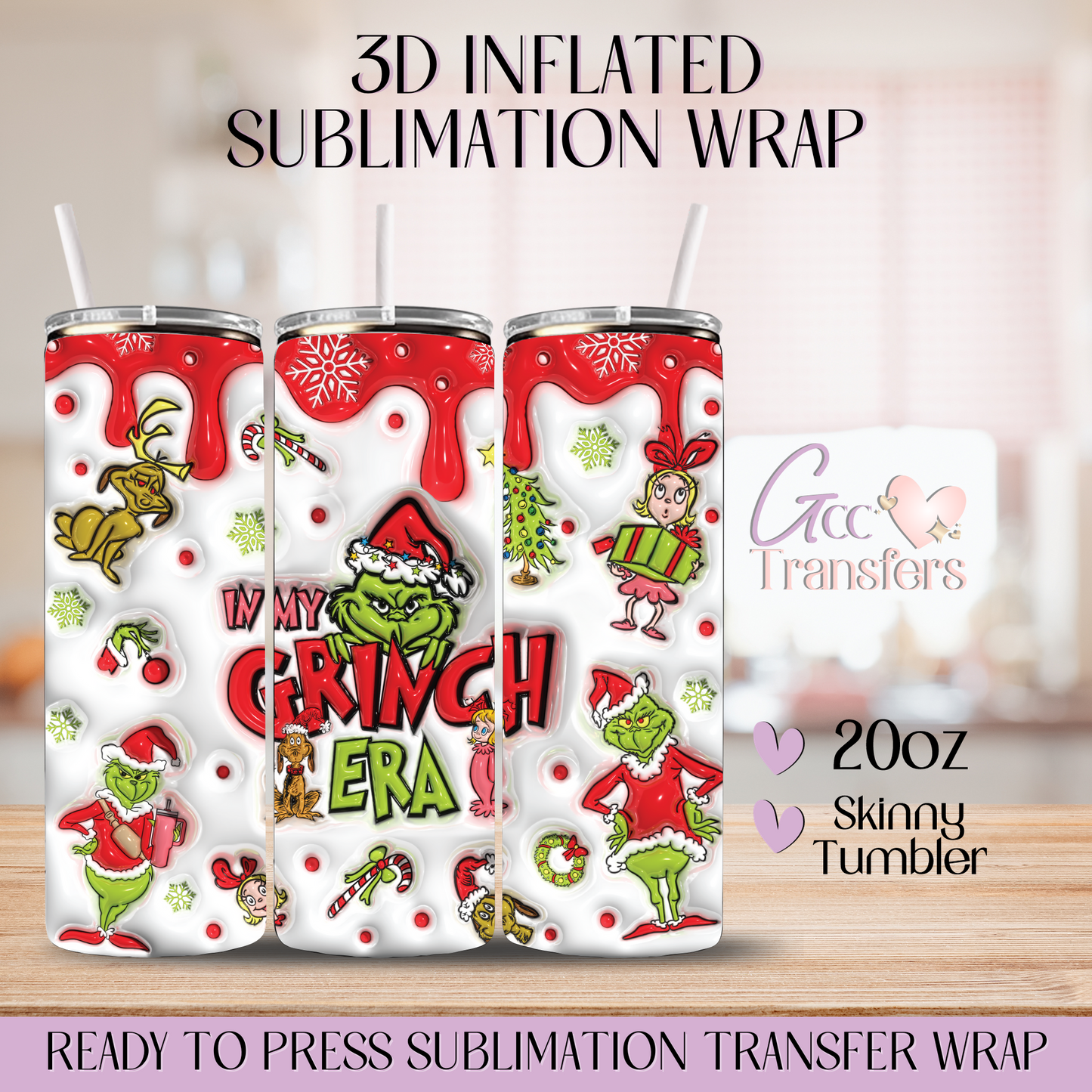 In My Grinch Era Red - 20oz 3D Inflated Sublimation Wrap