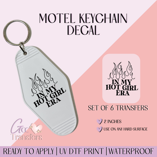 In My Hot Girl Era - Set of 6 (Motel Keychain UV DTF)