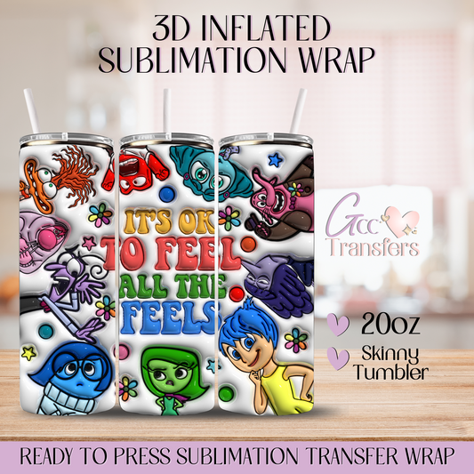 It's ok to Feel all the Feels - 20oz 3D Inflated Sublimation Wrap