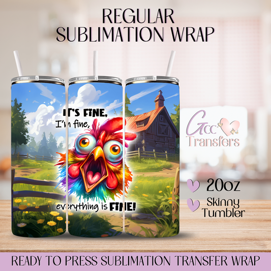 It's Fine I'm Fine Everything is Fine - 20oz Regular Sublimation Wrap