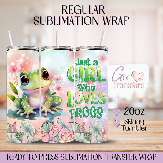Just a Girl who love Frogs - 20oz Regular Sublimation Wrap