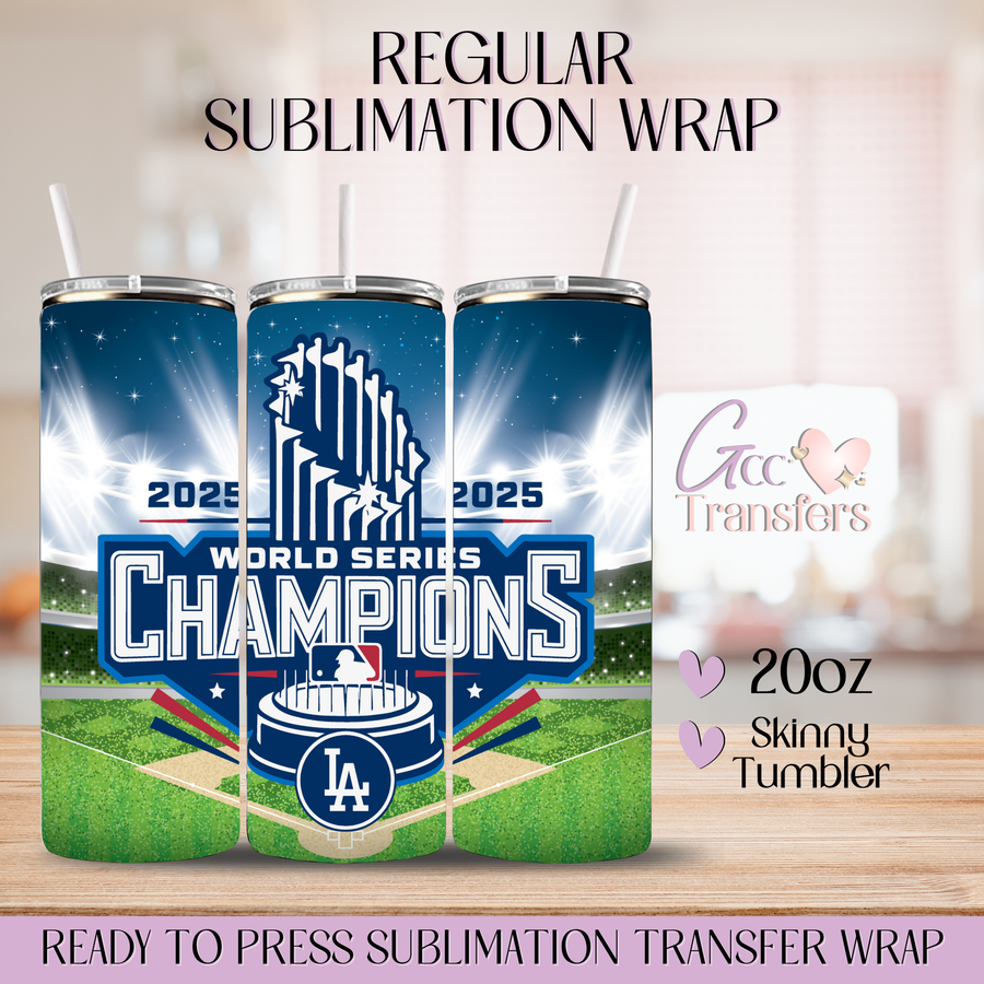 LA Dodgers Champions 2025 - 20oz Regular Sublimation Wrap