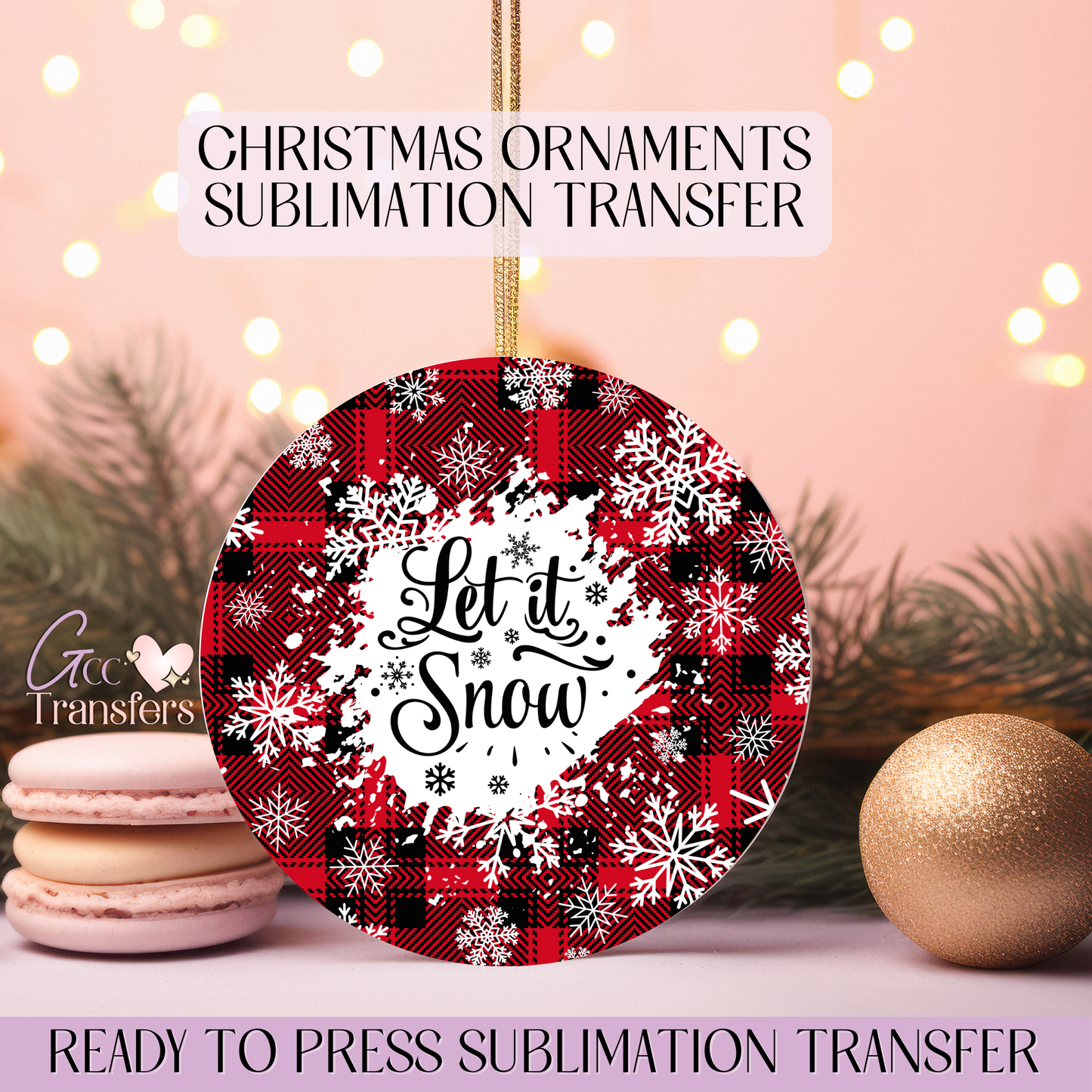 Let it Snow - 3" Ornament Sublimation Transfer