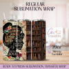 Library Mind Girl  - 20oz Regular Sublimation Wrap