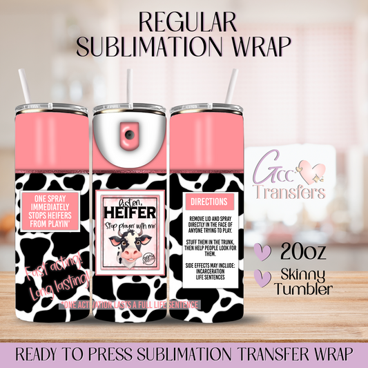 Listen Heifer Spray - 20oz Regular Sublimation Wrap