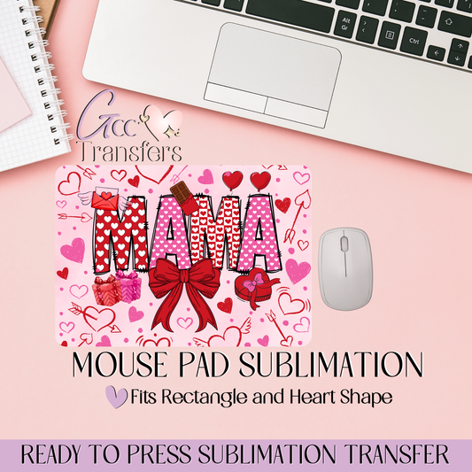 Mama Coquette Valentine - Mouse Pad Sublimation Transfer