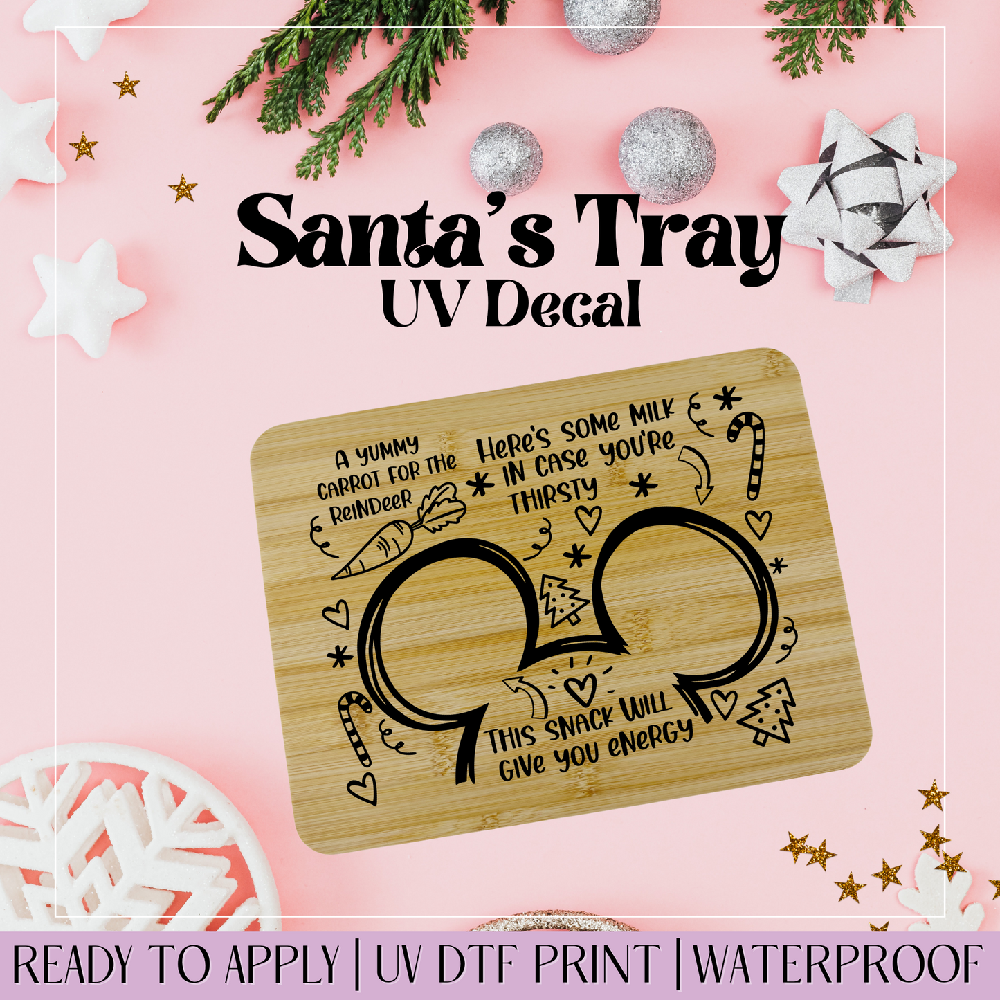 Mice Head This Snack will Give you Energy  - Santa Tray UVDTF Decal