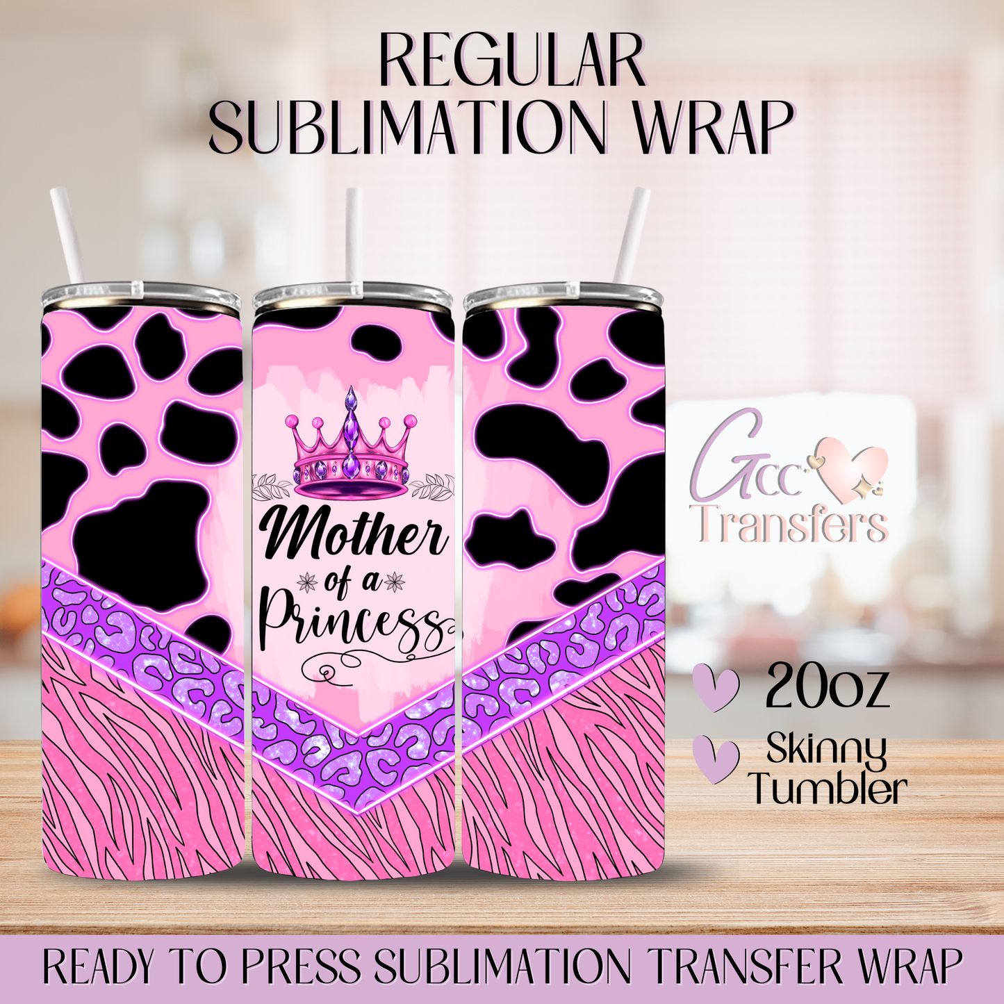 Mother of a Princess Leopard - 20oz Regular Sublimation Wrap