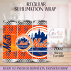 NY Mets Baseball Team - 20oz Regular Sublimation Wrap