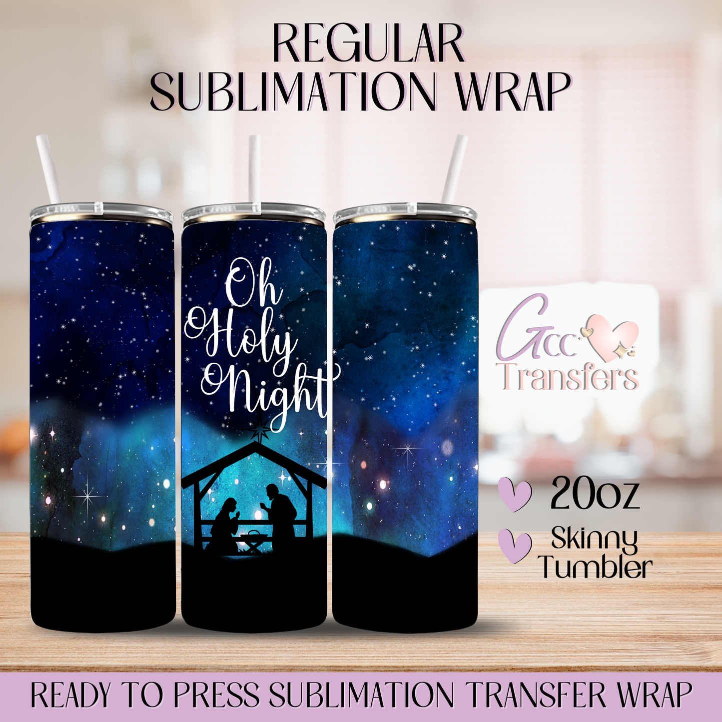 Oh Holy Night - 20oz Regular Sublimation Wrap