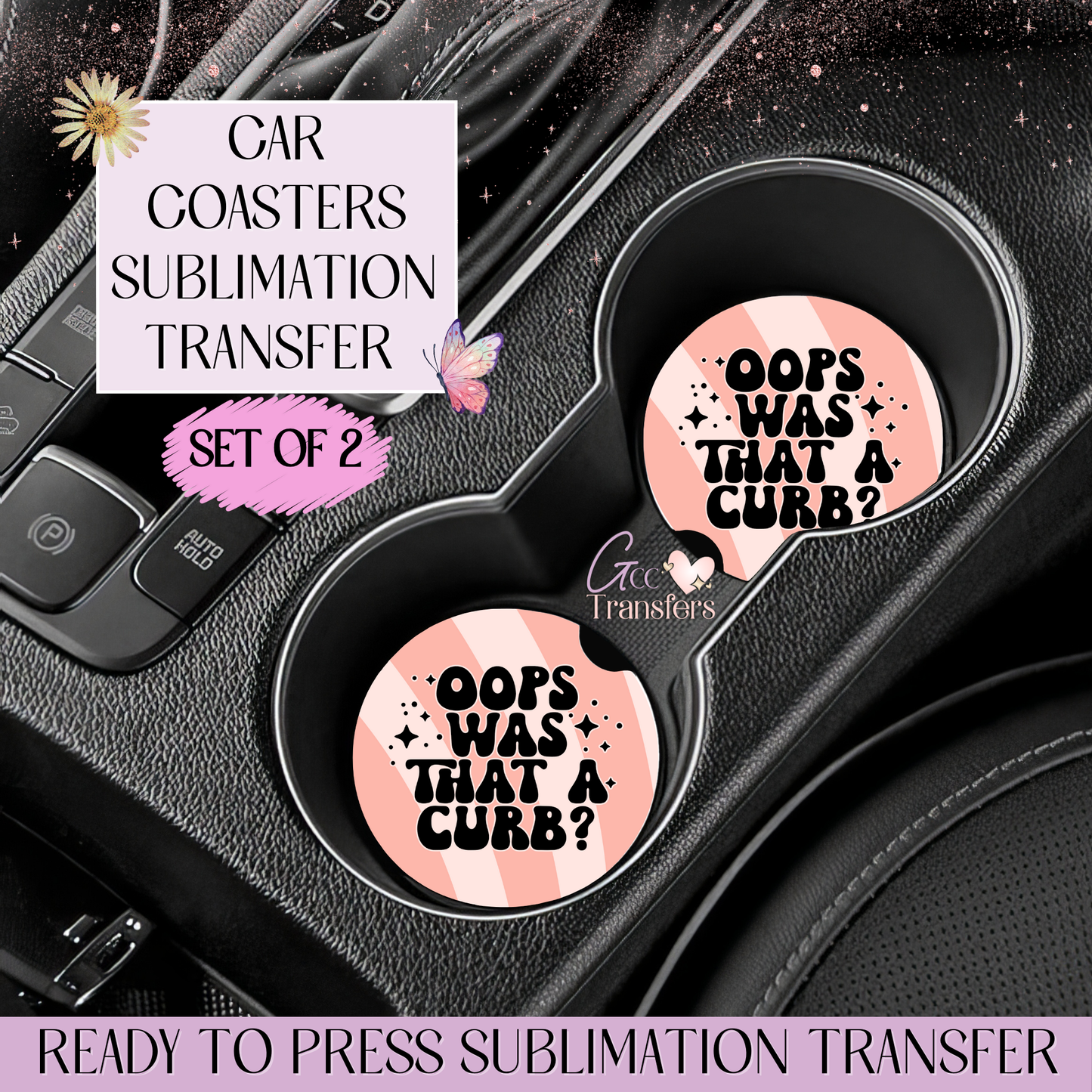 Oops was that a Curb? - Car Coaster Set of 2 Sublimation Transfers