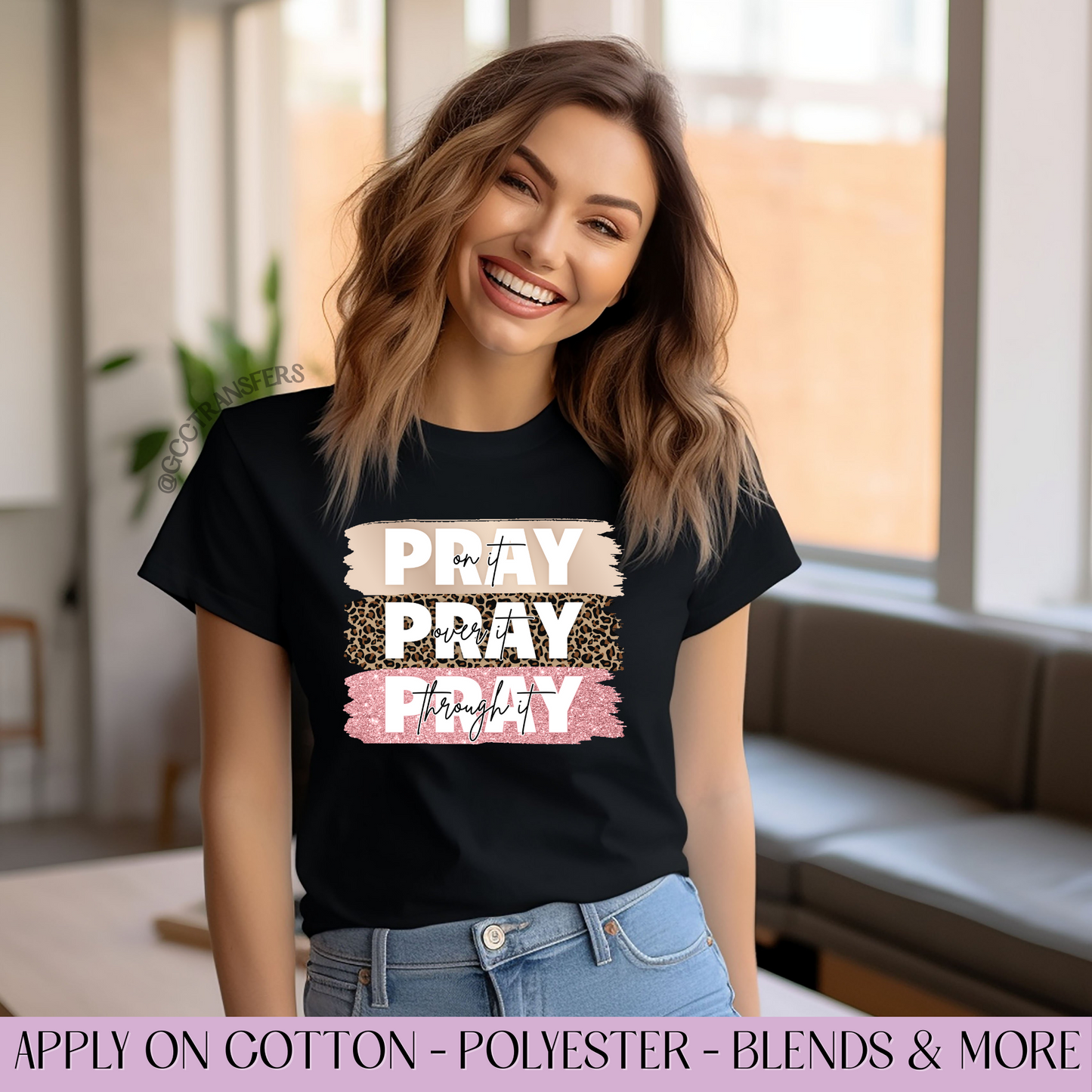 Pray Pray Pray - Full Color Transfer