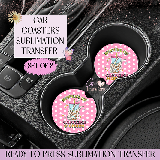 Running on Caffeine and Chaos - Car Coaster Set of 2 Sublimation Transfers