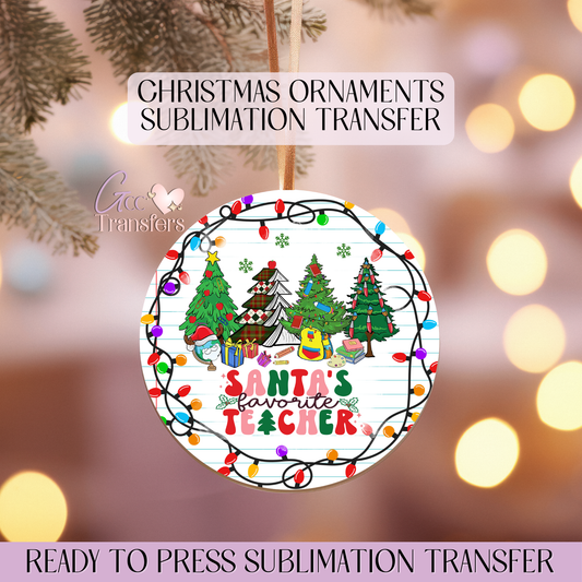 Santa's Favorite Teacher - 3" Ornament Sublimation Transfer