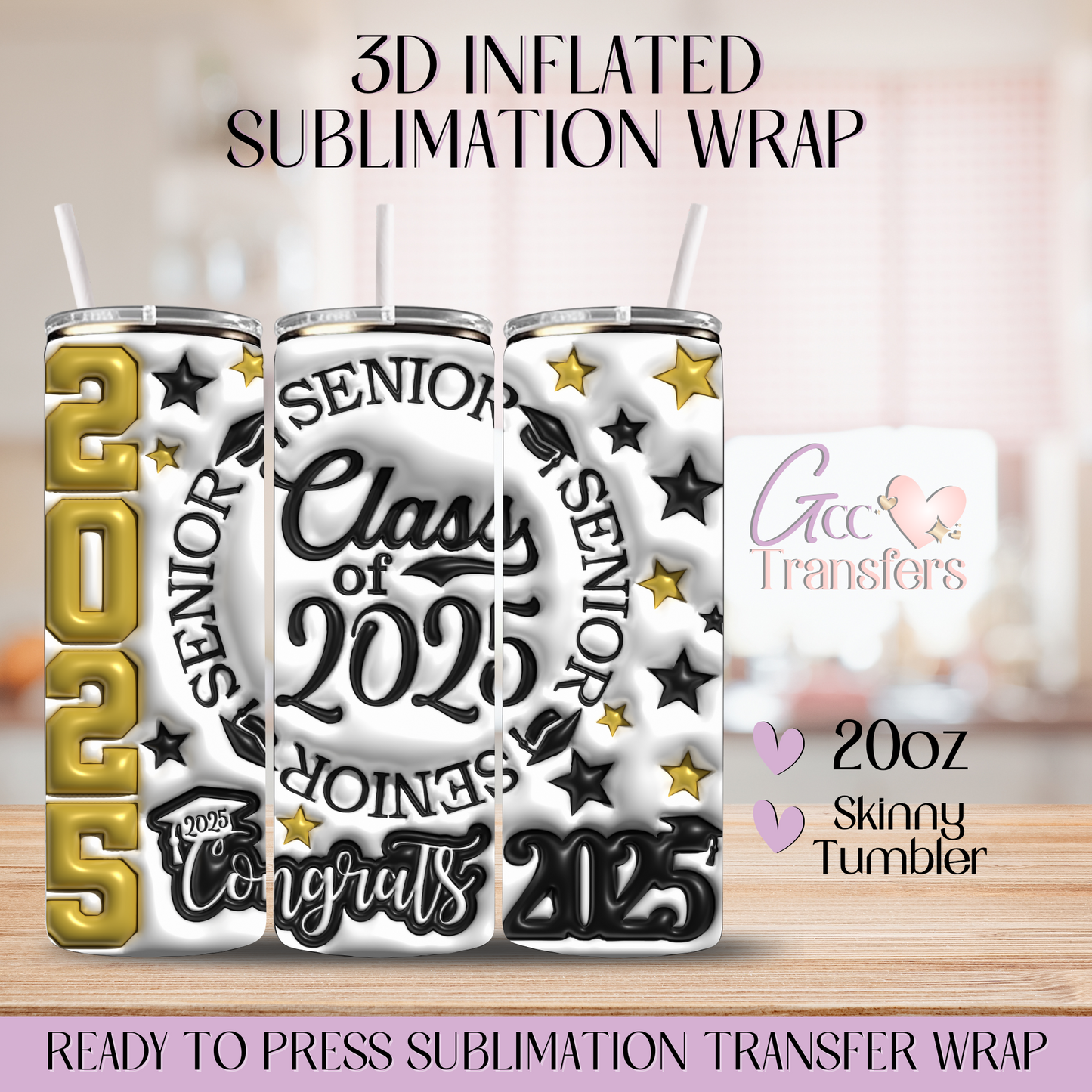 Class of 2025 Senior Graduation  - 20oz 3D Inflated Sublimation Wrap