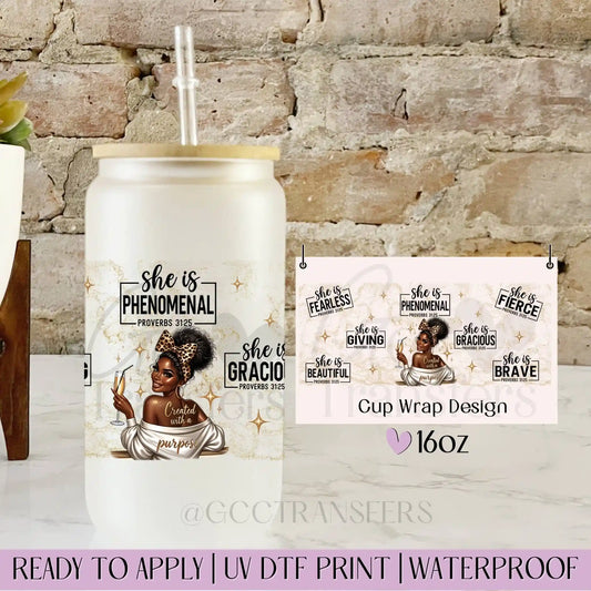 She's Phenomenal - 16oz UV DTF WRAP