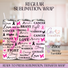 Soft Pink Ribbon Breast Cancer Awareness- 20oz Regular Sublimation Wrap