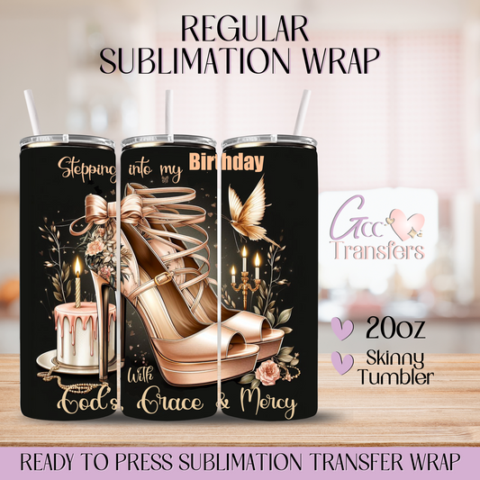 Stepping into My Birthday - 20oz Regular Sublimation Wrap