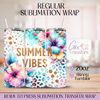 Summer Vibes Floral - 20oz Regular Sublimation Wrap