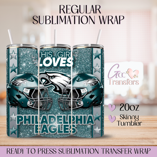 This Girl Loves Eagles Team - 20oz Regular Sublimation Wrap