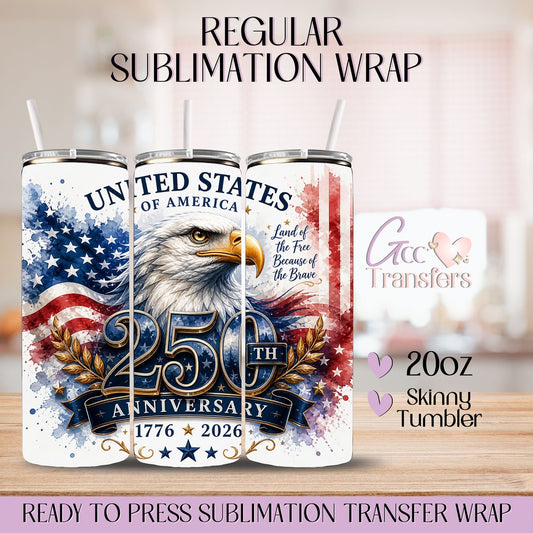 Eagle 250th Birthday Anniversary - 20oz Regular Sublimation Wrap