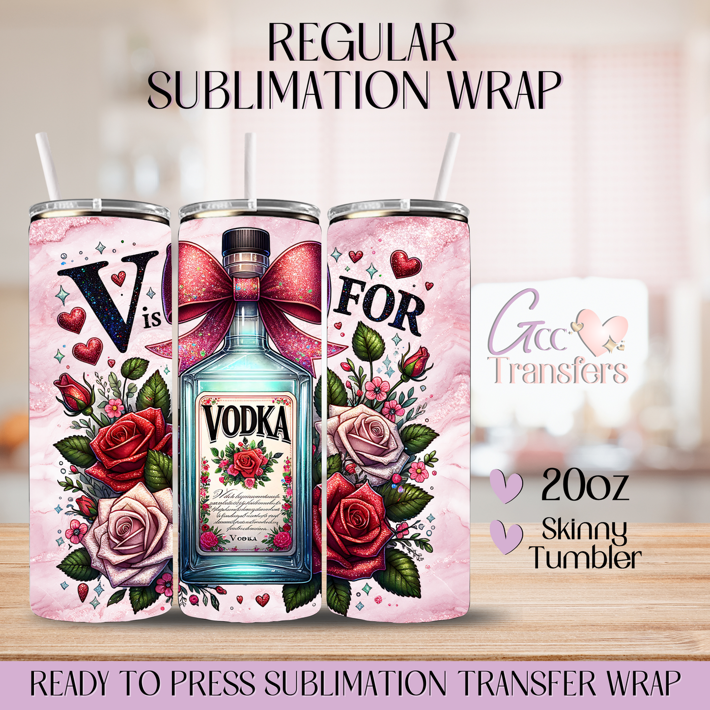 V is for Vodka - 20oz Regular Sublimation Wrap