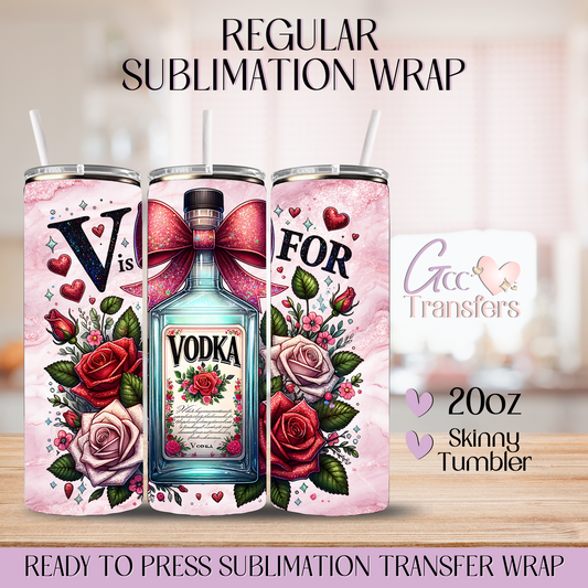 V is for Vodka - 20oz Regular Sublimation Wrap