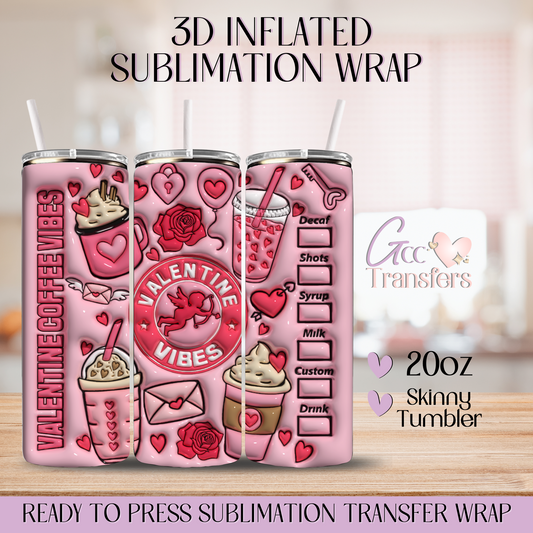 Valentine Coffee Vibes - 20oz 3D Inflated Sublimation Wrap