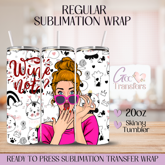 Wine No? - 20oz Regular Sublimation Wrap