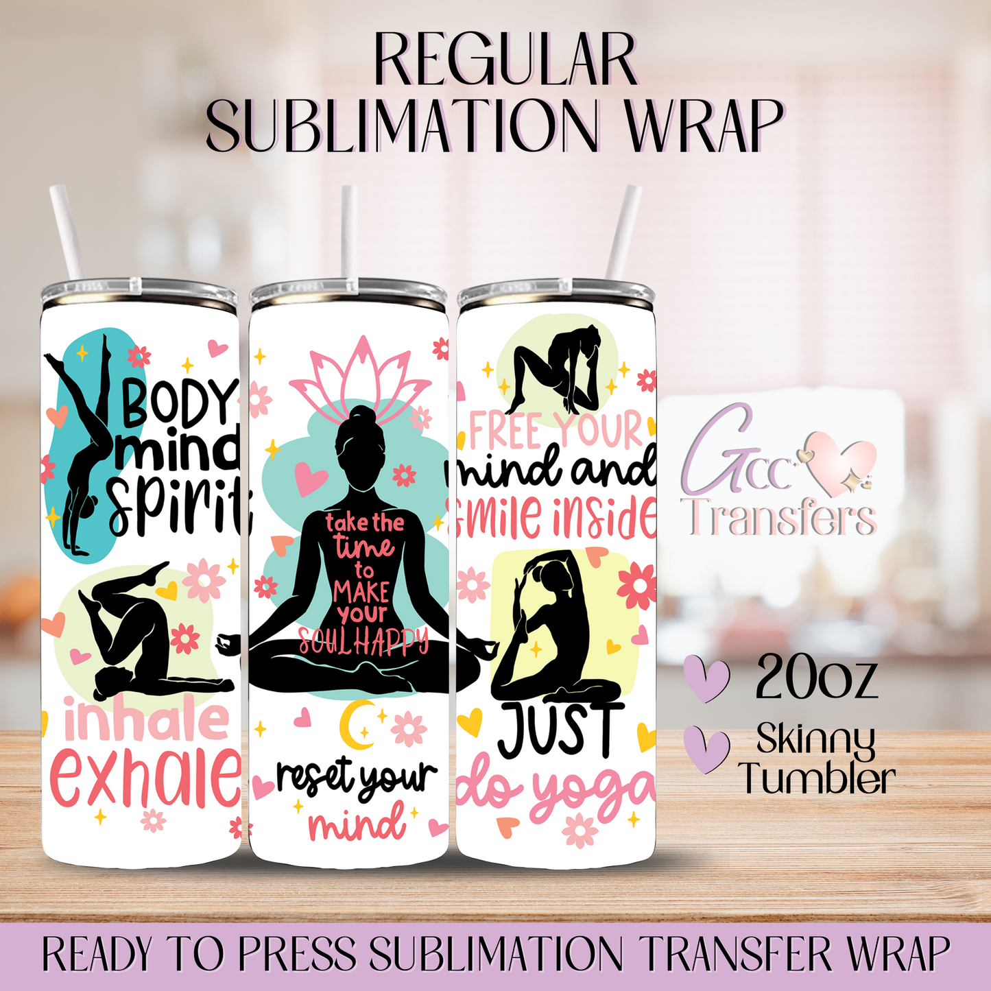 Yoga Motivational - 20oz Regular Sublimation Wrap