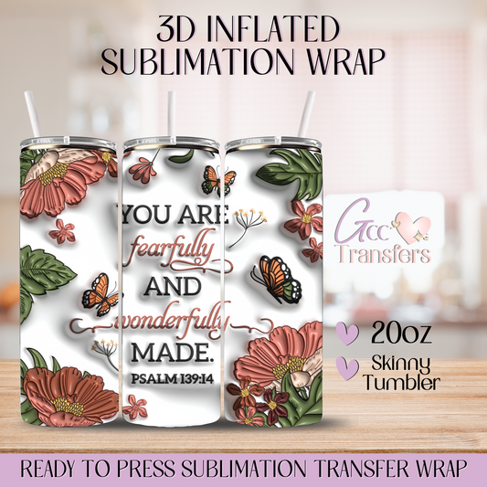 You are Fearfully - 20oz 3D Inflated Sublimation Wrap